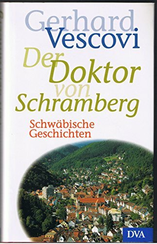 Der Doktor von Schramberg: Schwäbische Geschichten