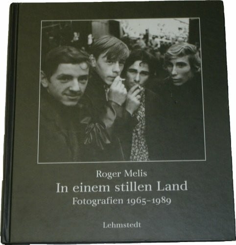 In einem stillen Land: Fotografien 1965-1989