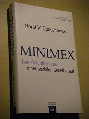 MINIMEX: Das Zukunftsmodell einer sozialen Gesellschaft