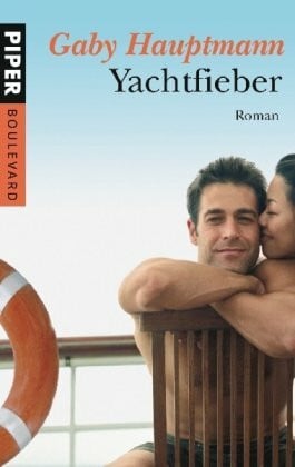 Yachtfieber: Roman (Piper Taschenbuch, Band 26223)