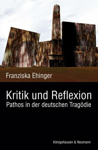Kritik und Reflexion: Pathos in der deutschen Tragödie