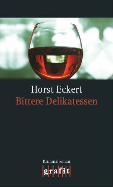 Bittere Delikatessen: Kriminalroman (Grafitäter und Grafitote)