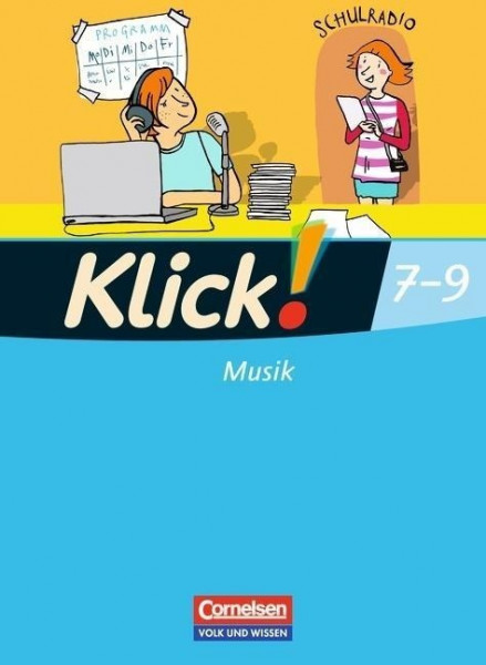 Klick! Musik 9. Schuljahr. Schülerbuch Östliche Bundesländer und Berlin