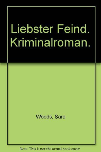 Liebster Feind. Kriminalroman.