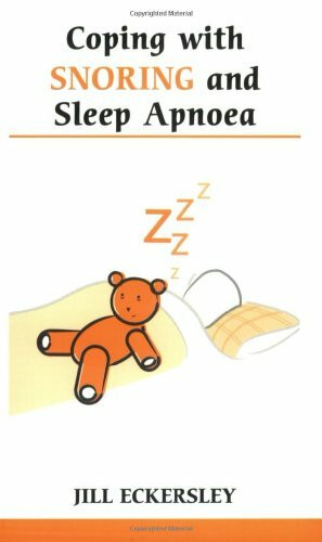 Coping With Snoring and Sleep Apnea (Overcoming Common Problems S.)