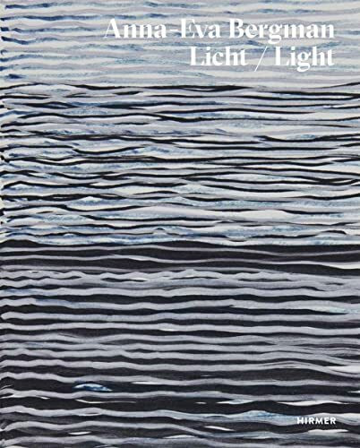 Anna-Eva Bergman: Licht / Light: Licht / Light. Zur Ausstellung im Museum der Bildenden Künste Leipzig, 2018