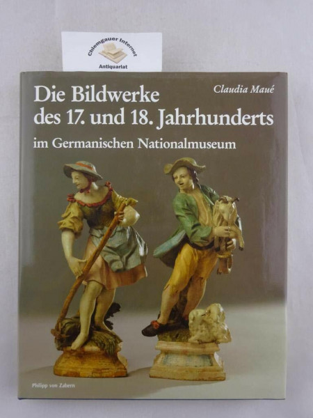 Die Bildwerke des 17. und 18. Jahrhunderts im Germanischen Nationalmuseum, Tl.1, Franken