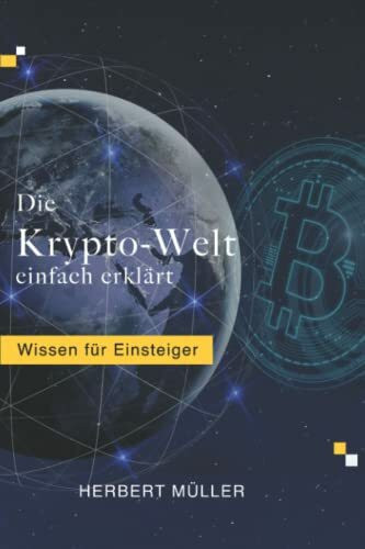 Die Krypto-Welt einfach erklärt: Wissen für Einsteiger