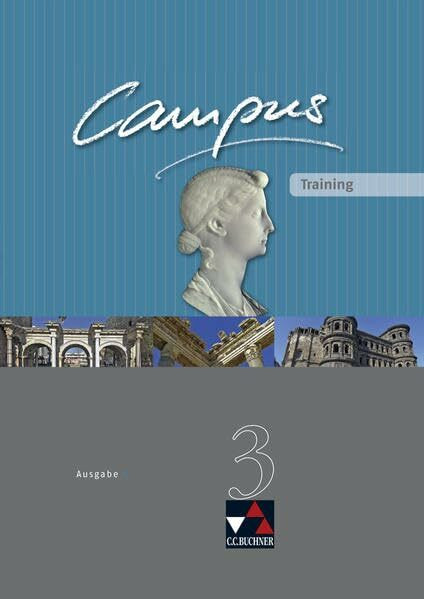 Campus C - alt / Campus C Training 3: Gesamtkurs Latein / Zu den Lektionen 77-104 (Campus C - alt: Gesamtkurs Latein)