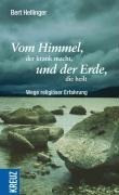 Vom Himmel, der krank macht, und der Erde, die heilt