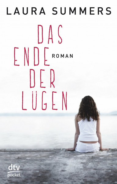 Das Ende der Lügen: Roman