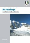 200 Jahre Kanton Graubünden / Die Hausberge Graubündens