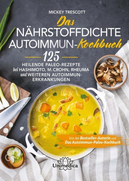 Das nährstoffdichte Autoimmun-Kochbuch