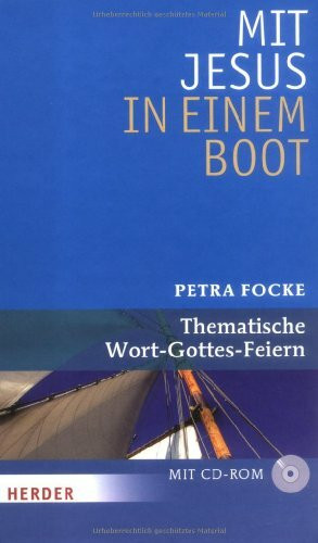 Mit Jesus in einem Boot: Thematische Wort-Gottes-Feiern