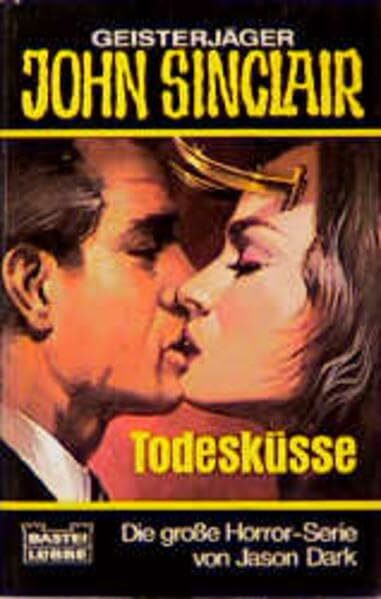 Todesküsse (John Sinclair. Bastei Lübbe Taschenbücher)
