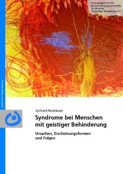 Syndrome bei Menschen mit geistiger Behinderung: Ursachen, Erscheinungsformen und Folgen