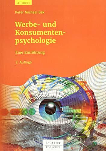 Werbe- und Konsumentenpsychologie: Eine Einführung