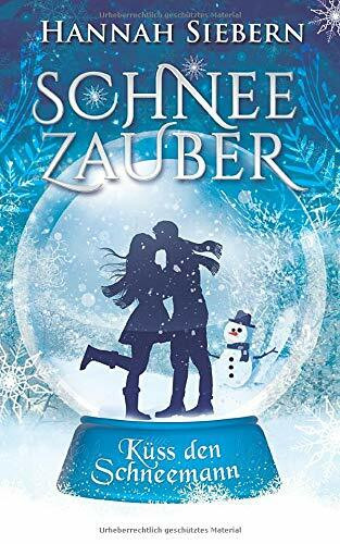 Schneezauber: Küss den Schneemann