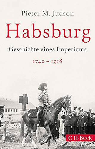 Habsburg: Geschichte eines Imperiums (Beck Paperback)