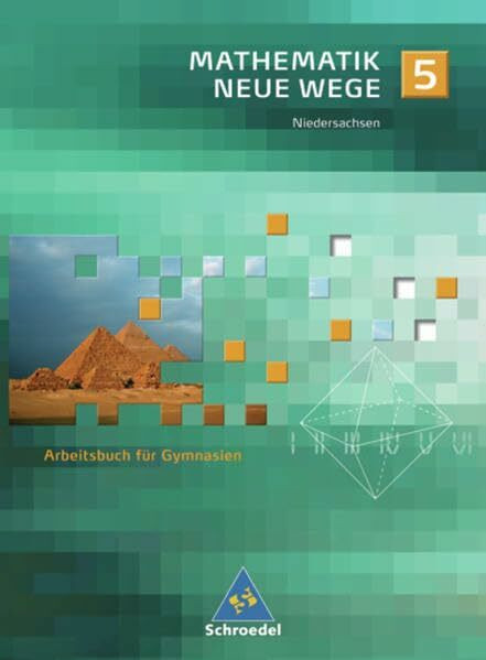 Mathematik Neue Wege SI - Ausgabe 2004 für Bremen, Hamburg und Niedersachsen: Arbeitsbuch 5