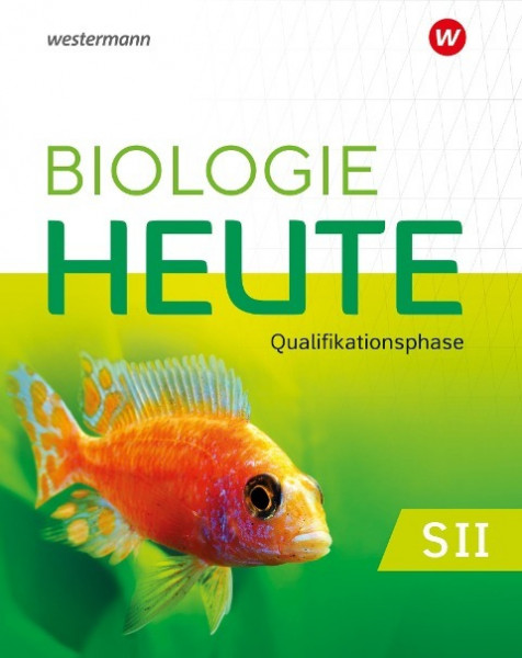 Biologie heute SII. Qualifikationsphase: Schülerband. Für Nordrhein-Westfalen