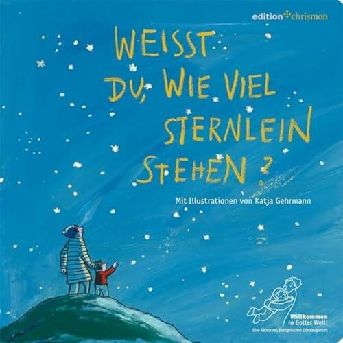 Weißt du, wie viel Sternlein stehen? Ein klassisches Schlaflied als Gute-Nacht-Geschichte für Kleinkinder. Christliches Gute-Nacht-Lied mit Text, Noten und einfühlsamen Illustrationen