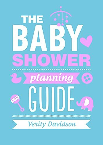 The Baby Shower Planning Guide