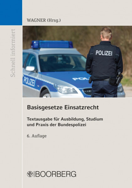 Basisgesetze Einsatzrecht