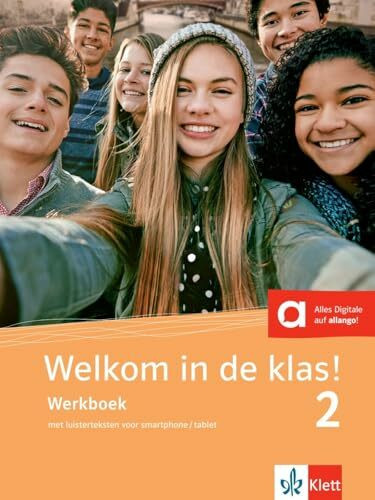 Welkom in de klas! 2: Niederländisch für die Schule. Werkboek met luisterteksten (Welkom in de klas!: Niederländisch für die Sekundarstufe I)