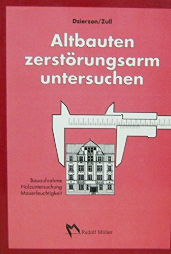 Altbauten zerstörungsarm untersuchen