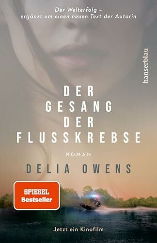 Der Gesang der Flusskrebse: Roman - Der Nummer 1 Bestseller mit einem neuen Text der Autorin