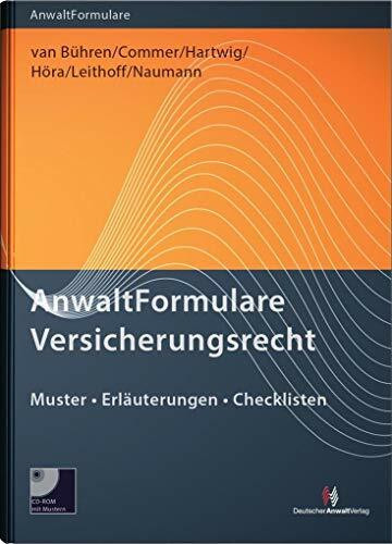 AnwaltFormulare Versicherungsrecht: Muster - Erläuterungen - Checklisten