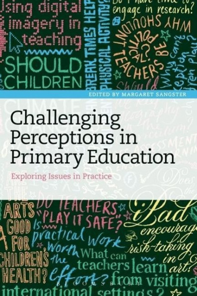 Challenging Perceptions in Primary Education