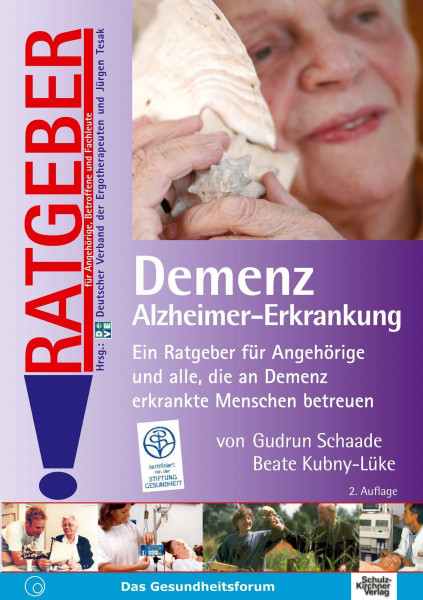 Demenz Alzheimer-Erkrankung: Ein Ratgeber für Angehörige und alle, die an Demenz erkrankte Menschen betreuen