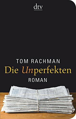Die Unperfekten: Roman