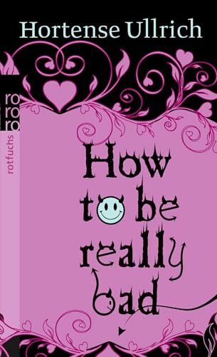 Rowohlt Taschenbuch How To Be Really Bad