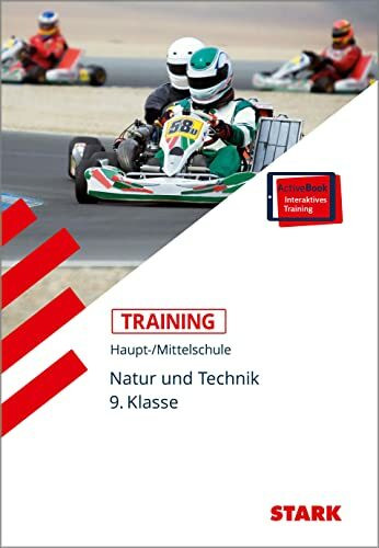 STARK Natur und Technik 9. Klasse - Training Haupt-/Mittelschule: Grundwissen. Haupt-/Mittelschule. Mit Interaktivem eBook