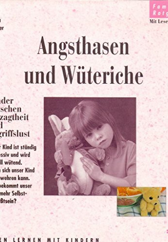 Angsthasen und Wüteriche