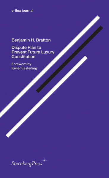 Dispute Plan to Prevent Future Luxury Constitution: édition bilingue (anglais / hollandais) (Sternberg Press / E-flux Journal)