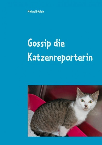 Gossip die Katzenreporterin