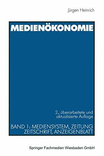 Medienökonomie, Bd.1, Mediensystem, Zeitung, Zeitschrift, Anzeigenblatt