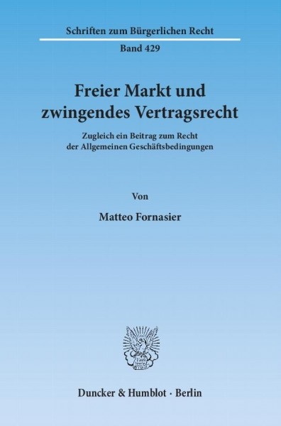 Freier Markt und zwingendes Vertragsrecht