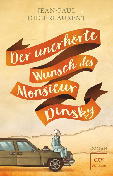Der unerhörte Wunsch des Monsieur Dinsky