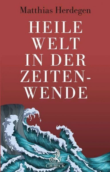 Heile Welt in der Zeitenwende