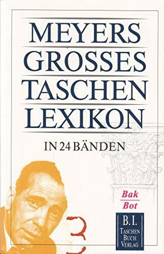 Meyers Grosses Taschenlexikon / Meyers Grosses Taschenlexikon: Bak - Bot