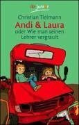 Andi & Laura oder Wie man seinen Lehrer vergrault (dtv Fortsetzungsnummer 81, Band 70828)