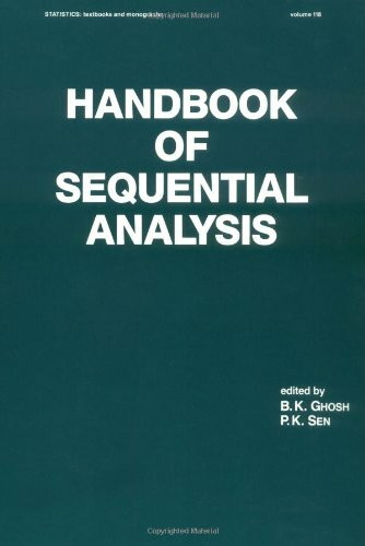 Handbook of Sequential Analysis (STATISTICS, A SERIES OF TEXTBOOKS AND MONOGRAPHS)