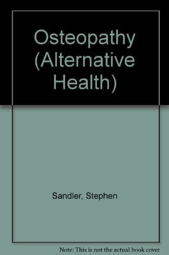 Alternative Health Osteopathy (Alternative Health S.)