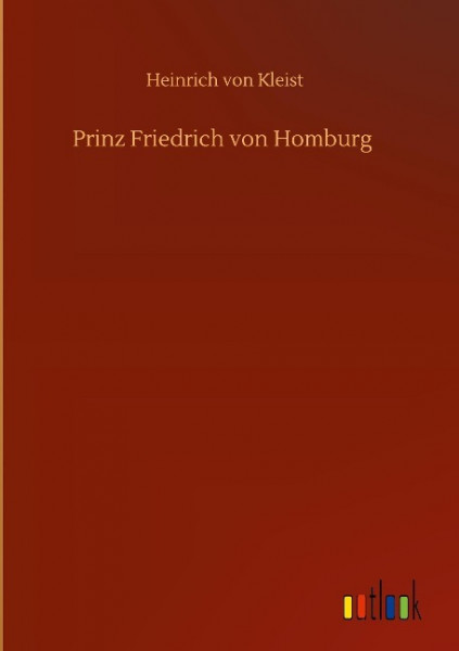 Prinz Friedrich von Homburg