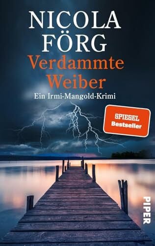 Verdammte Weiber (Alpen-Krimis 16): Ein Irmi-Mangold-Krimi | Fesselnder Kriminalroman um Frauendiskriminierung, Kunst und Gier (Alpen-Krimis: Irmi Mangold und Kathi Reindl ermitteln, Band 16)